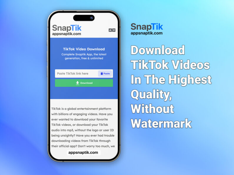 Exclusive Features of SnapTikApp Tiktok only at newsnaptik.com