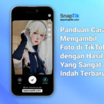 Petunjuk mengambil foto di Tiktok